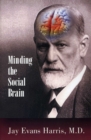 Minding the Social Brain - Book
