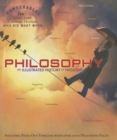 Philosophy : An Illustrated History of Thought (Ponderables 100 Ideas That Changed History Who Did What When) - Book