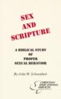 Sex and Scripture : A Biblical Study of Proper Sexual Behavior - eBook