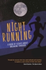 Night Running : A Book of Essays About Breaking Through - Book