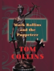 Mark Rollins and the Puppeteer - eBook