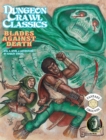 Dungeon Crawl Classics #74: Blades Against Death - Book