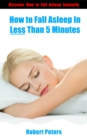 How to Fall Asleep In Less Than 5 Minutes - eBook