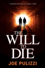 The Will to Die : A Novel of Suspense - eBook