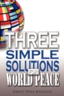 Three Simple Solutions For World Peace - eBook