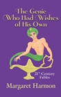 Genie Who Had Wishes of His Own - eBook