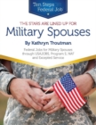 Stars Are Lined Up for Military Spouses : Federal Jobs for Military Spouses Through USAJOBS, Program S, NAF & Excepted Service Ten Steps to a Federal Job® for Military Personnel & Spouses - Book