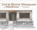 Coral Stone Mosques of Maldives - Book