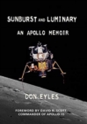 Sunburst and Luminary : An Apollo Memoir - Book