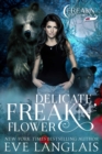 Delicate Freakn' Flower - eBook