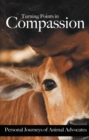 Turning Points in Compassion : Personal Journeys of Animal Advocates - eBook