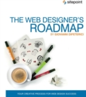 The Web Designer's Roadmap - The Web Design Process - Book