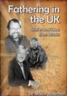 Fathering in the UK : Stories and Ideas from Britain - eBook