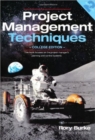 Project Management Techniques 2nd ed : College Edition - Book