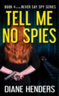 Tell Me No Spies - eBook