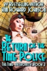 Return of The Time Police: The Time Authority Book Two - eBook