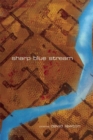 Sharp Blue Stream : Poems - Book