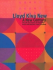 Lloyd Kiva New : A New Century - Book