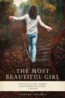 The Most Beautiful Girl : A True Story of a Dad, a Daughter and the Healing Power of Music - eBook