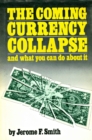 Coming Currency Collapse and what you can do about it - eBook