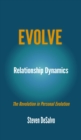 Relationship Dynamics : The Revolution in Personal Evolution - eBook