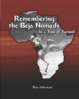 Remembering the Beja Nomads : in a Time of Turmoil - eBook