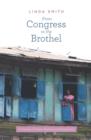 From Congress to the Brothel : A Journey of Hope, Healing and Restoration - eBook