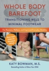Whole Body Barefoot : Transitioning Well to Minimal Footwear - Book