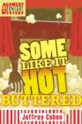 Some Like It Hot-Buttered - eBook