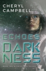 Echoes of Darkness : Book Two in the Echoes Trilogy - eBook