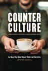 Counter Culture: Lo Que Hay Que Saber Sobre el Servicio : Lo que - eBook