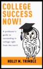 College Success Now! - eBook