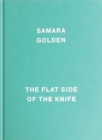 Samara Golden: The Flat Side of the Knife - Book