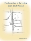 Fundamentals of Surveying : Exam Study Manual - Book
