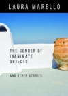 The Gender of Inanimate Objects and Other Stories - eBook