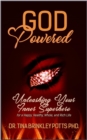 God-Powered : Unleashing Your Inner Superhero for a Happy, Healthy, Whole, and Rich Life - eBook