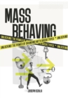 Mass Behaving : Unlocking the Power of Branding with Archetypes - eBook