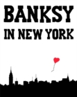 Banksy In New York - Book