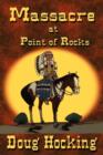 Massacre at Point of Rocks - eBook