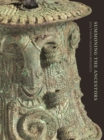 Summoning the Ancestors : Southern Nigerian Bronzes - Book
