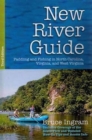 New River Guide : Paddling and Fishing in North Carolina, Virginia, and West Virginia - Book