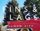 Fins and Flags: Photographs of Cadillacs & American Dreams - Book