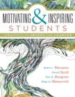 Motivating & Inspiring Students : Strategies to Awaken the Learner - helping students connect to something greater than themselves - eBook