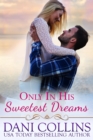 Only In His Sweetest Dreams - eBook