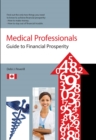 Medical Professionals Guide to Financial Prosperity - eBook
