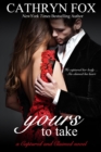 Yours To Take Part 1: Billionaire CEO Romance - eBook