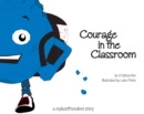 Courage in the Classroom - eBook