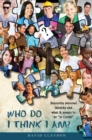 Who Do I Think I Am? : Exploring personal identity and what it means to be "in Christ" - eBook