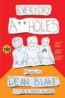 Everyday A**holes : Drawings By Dean Blake - eBook