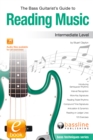 Bass Guitarist's Guide to Reading Music: Intermediate Level - eBook